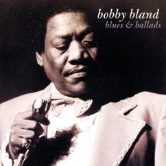 Bobby Bland: Never Let Me Go (Album Version)