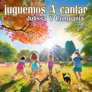 Julissa y Compañia: Juguemos A Cantar