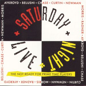 The Not Ready For Prime Time Players: Saturday Night Live