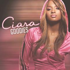 Ciara feat. T.I. & Jazze Phe: Goodies (Clean)