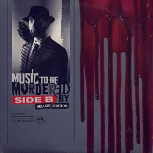 Eminem: Music To Be Murdered By - Side B (Deluxe Edition)