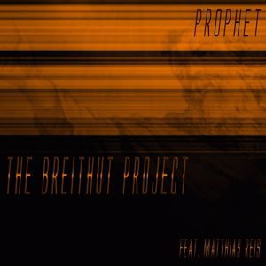 The Breithut Project feat. Matthias Reis: Prophet