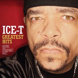 Ice-T: Greatest Hits