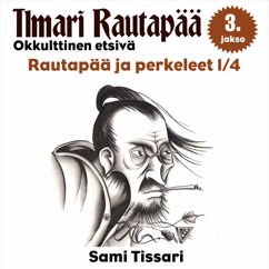 Sami Tissari: Rautapää ja perkeleet 1/4