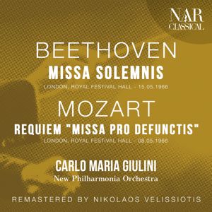 Carlo Maria Giulini, New Philharmonia Orchestra: BEETHOVEN: MISSA SOLEMNIS; MOZART: REQUIEM "MISSA PRO DEFUNCTIS"