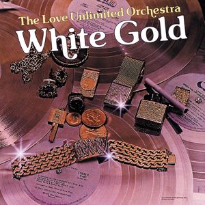 The Love Unlimited Orchestra: White Gold