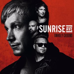 Sunrise Avenue: Unholy Ground (Deluxe Version)