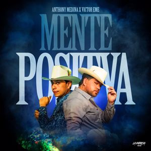 Anthony Medina, Victor Eme: Mente Positiva