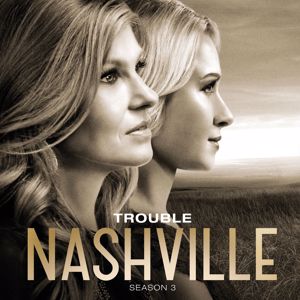 Nashville Cast, Charles Esten, Dana Wheeler-Nicholson: Trouble