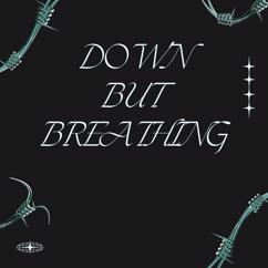 Down But Breathing: Factory Graves