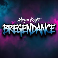 Morgan Knight: Bregendance