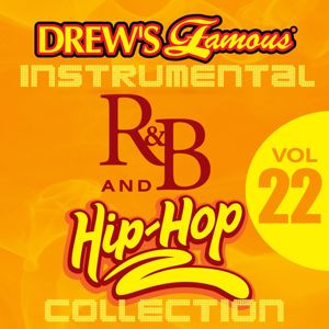 The Hit Crew: Drew's Famous Instrumental R&B And Hip-Hop Collection (Vol. 22)