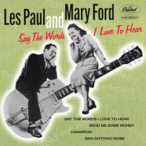 Les Paul: Say The Words I Love To Hear