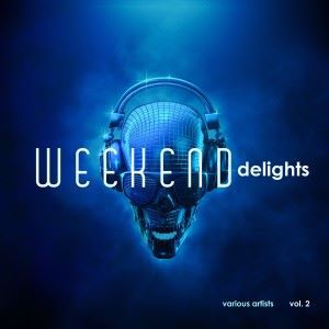 Various Artists: Weekend Delights, Vol. 2