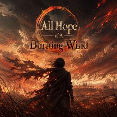 Con Ech Xanh: All Hope of A Burning Wind