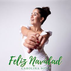 Carolina Soto: Noche De Paz / El Pequeño Tamborilero / Blanca Navidad / Santa Claus Llego A La Ciudad