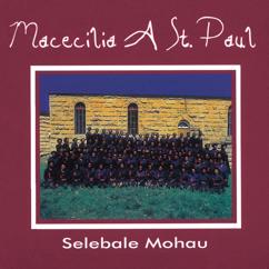 Macecilia A St Paul: Mohau O Teng