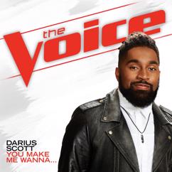 Darius Scott: You Make Me Wanna… (The Voice Performance)