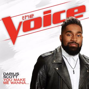 Darius Scott: You Make Me Wanna… (The Voice Performance)