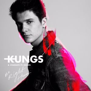 Kungs, StarGate, GOLDN: Be Right Here