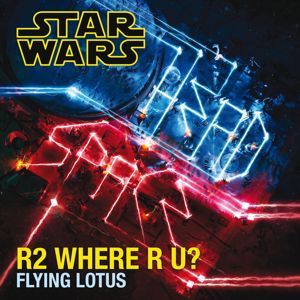 Flying Lotus: R2 Where R U?