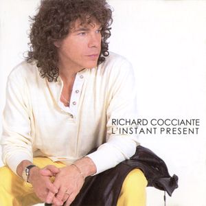 Richard Cocciante: L'instant présent (Remix 97)