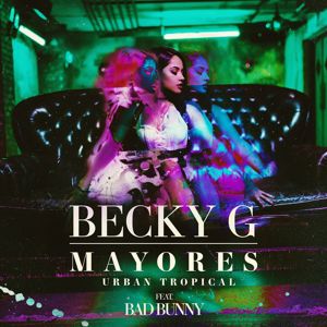 Becky G & Bad Bunny: Mayores