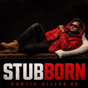 KARTIK KILLER OP & FORTECH BEATS: STUBBORN