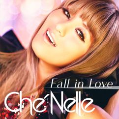 Che'Nelle: Fall In Love (Single Version) (Fall In LoveSingle Version)