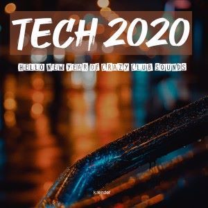 Various Artists: Tech 2020 Hello New Year of Crazy Club Sounds