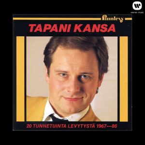Tapani Kansa: 20 tunnetuinta levytystä 1967-1986
