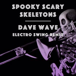 Andrew Gold, Dave Wave: Spooky, Scary Skeletons