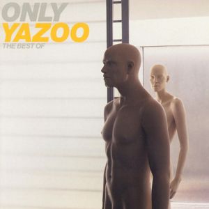 Yazoo: Only You