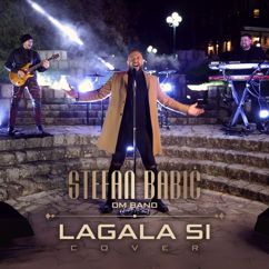 Stefan Babic: Lagala si(Cover)
