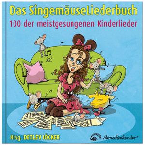 Detlev Jöcker: Das Singemäuse Liederbuch