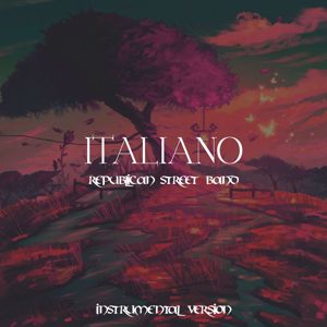Republican Street Band: Italiano(Instrumental Version)