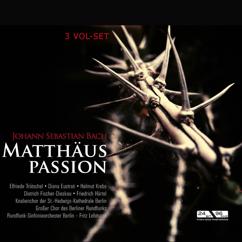 Großer Chor des Berliner Rundfunks, Rundfunk-Sinfonieorchester Berlin, Fritz Lehmann: Matthäuspassion - Teil II: Choral: Befiehl du deine Wege