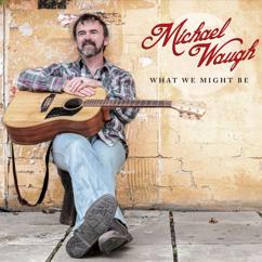 Michael Waugh: Find You
