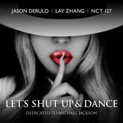 Jason Derulo, LAY, NCT 127: Let's Shut Up & Dance