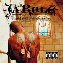 Ja Rule, Eastwood, Crooked I: Connected (Album Version (Explicit))