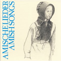Amische in Ephrata: Haslibacher-Lied (140. Lied im Ausbund von 1742)