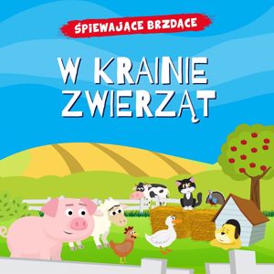 Śpiewające Brzdące: W krainie zwierząt
