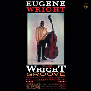 Eugene Wright: The Wright Groove