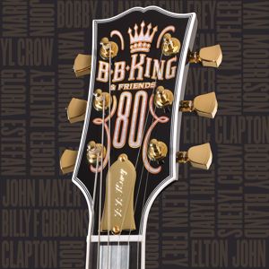 B.B. King: B.B. King & Friends - 80