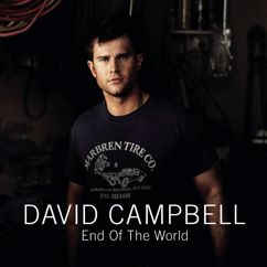 David Campbell: Things You're Doing To My Heart
