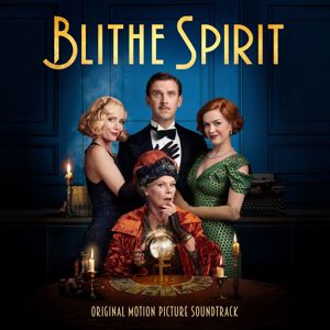 Various Artists: Blithe Spirit (Original Motion Picture Soundtrack) (Blithe SpiritOriginal Motion Picture Soundtrack)