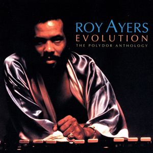 Roy Ayers: Evolution: The Polydor Anthology