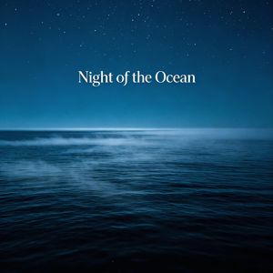IXVEW: Night of the Ocean