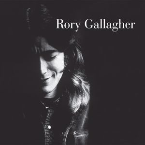 Rory Gallagher: Rory Gallagher (Remastered 2017)