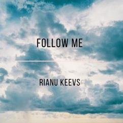 Rianu Keevs: Follow Me (Original Mix)